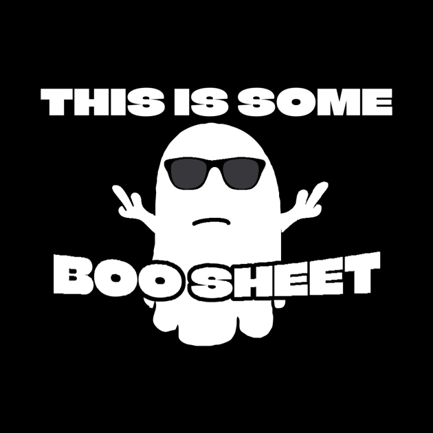 This is Some Boo Sheet by tiden.nyska