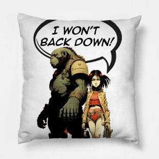 Won't Back Down No 2... I Won't Back Down! (Large Caption) Pillow