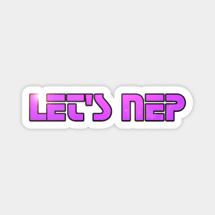 Let's Nep Magnet