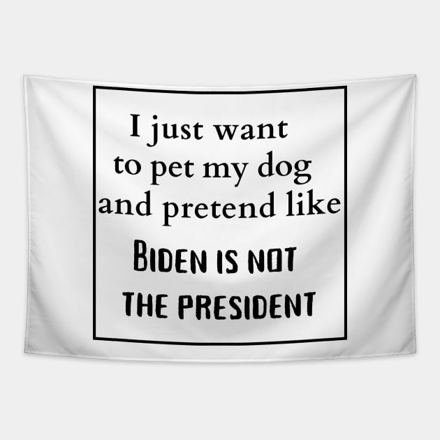 Biden is not the president Tapestry by Mendozab Angelob