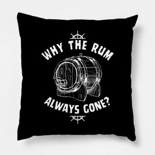 Rum Always Gone! Funny Jack Sparrow Sayings Pillow