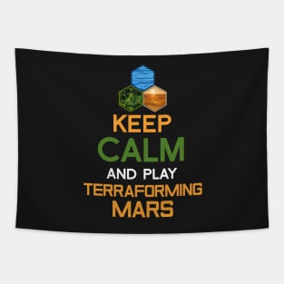 Keep Calm and Play Terraforming Mars Board Game Design - Tabletop Gaming Tapestry