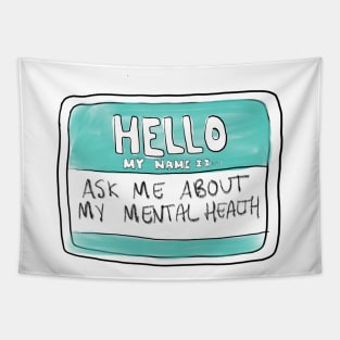 ask me about my mental health Tapestry