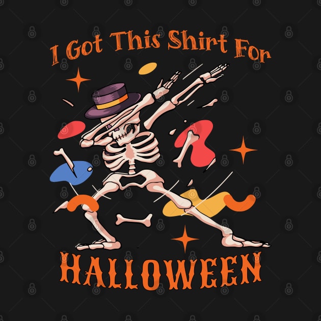 I got This Shirt For Halloween by Odetee