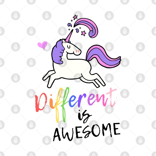 Different Is Awesome! Unicorn Design by littleprints