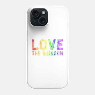 Love the rainbow Phone Case