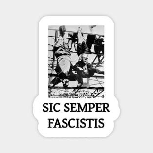 Sic Semper Fascistis Magnet