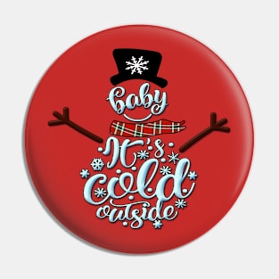 Baby It's Cold Outside Pin