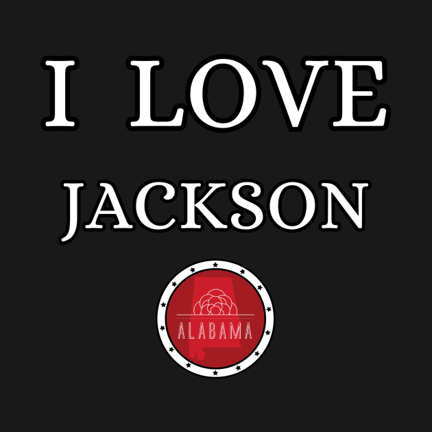 I LOVE JACKSON | Alabam county United state of america by euror-design