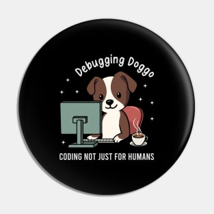 Debugging Doggo Coding Not Just For Humans Pin