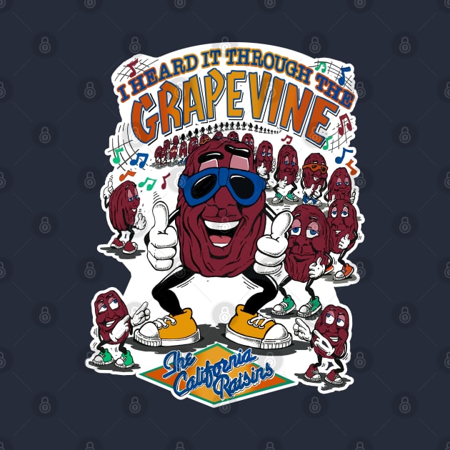 I Heard It Through The Grapevine The California Raisins by theDarkarts