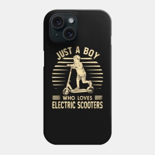 just a boy who loves electric scooters Phone Case