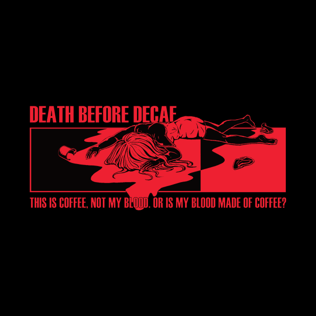 DEATH BEFORE DECAF by Thursday-39