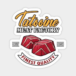 Tatooine Meat Factory Magnet