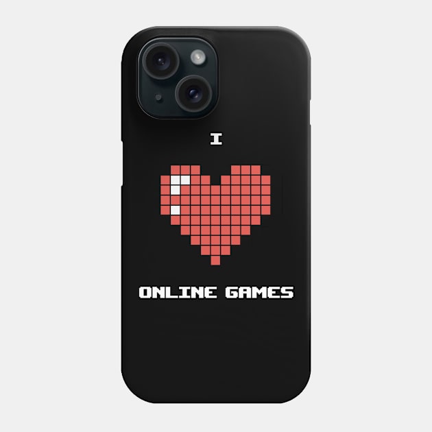 I love online games Phone Case by Scofano