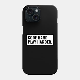 CODE HARD, PLAY HARD programmer Phone Case