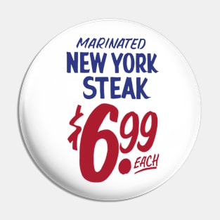 New York Steak sign Pin