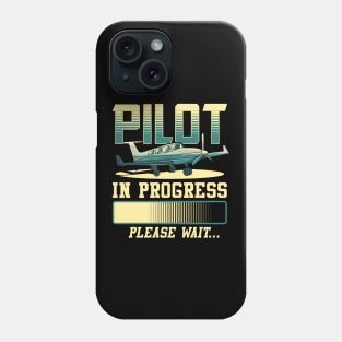 Pilot In Progress Please Wait Airplane Pilot Phone Case