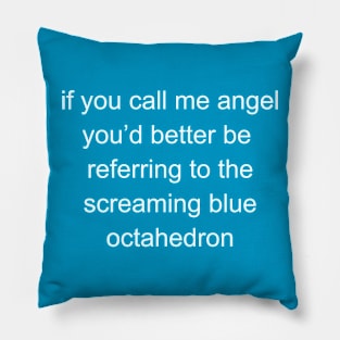 Call Me Angel Pillow