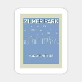 ZILKER park Magnet