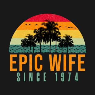 Funny 50th Anniversary gift for her: Epic wife since 1974 shirt T-Shirt