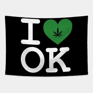 I Love OK Cannabis Medical Marijuana Pot Leaf Design Tapestry