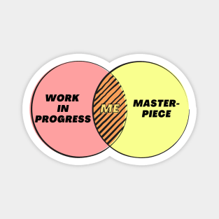 Venn Diagram of Me Work in Progress Masterpiece Magnet