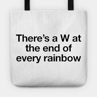 W at the end of the Rainbow - Black print Tote