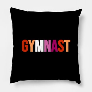 GYMNAST (Lesbian flag colors) Pillow