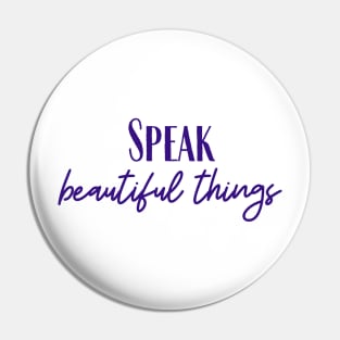 Beautiful Things Pin