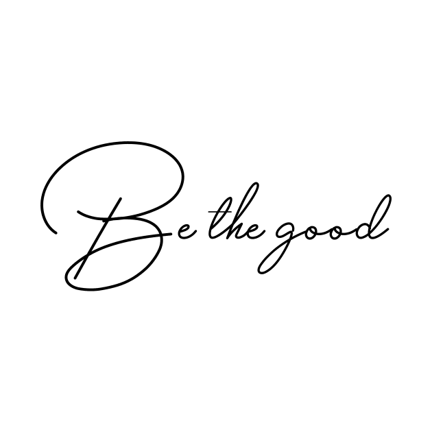 Be good by ghjura