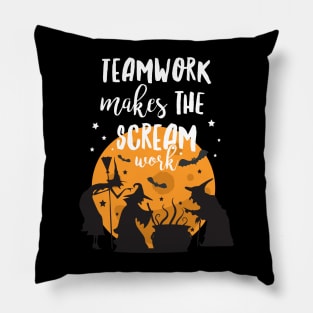 Team Work Makes the Scream Work Halloween Pun Pillow