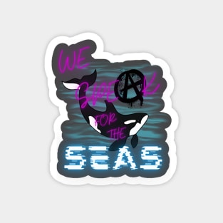 We Speak for the Seas Magnet