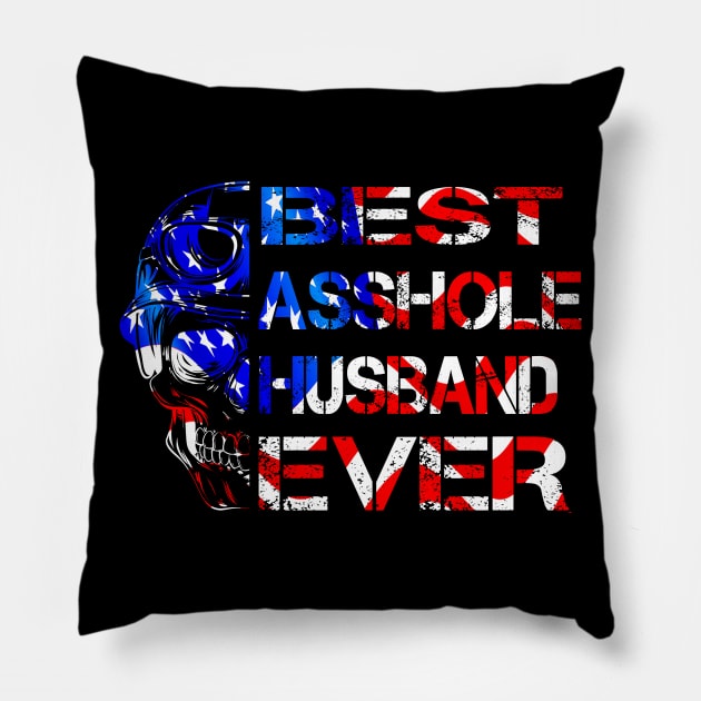 Best Asshole Husband Ever Pillow by Ray E Scruggs