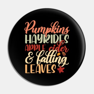 Pumpkin Hayrides, Apple Cider, and Falling Leaves Pin