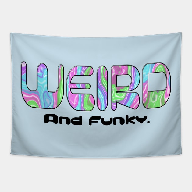 Weird And Funky Liquid Paint Style Text Tapestry by Punderstandable