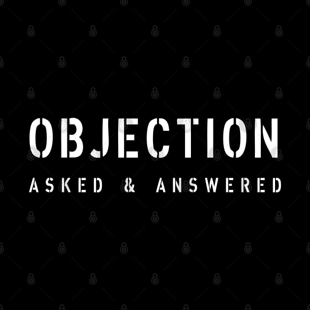 Objection asked and answered by ActiveNerd