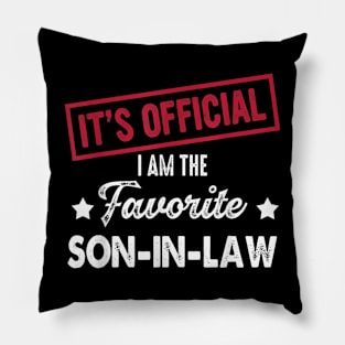 It's Official I'm The Favorite Son in Law , from Father Mother in Law Pillow