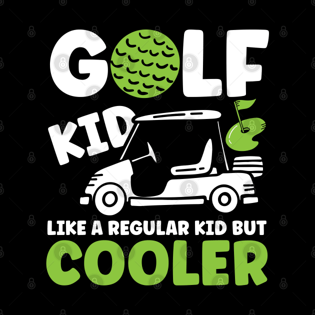 Golf Kid Like a Regular Kid But Cooler by AngelBeez29