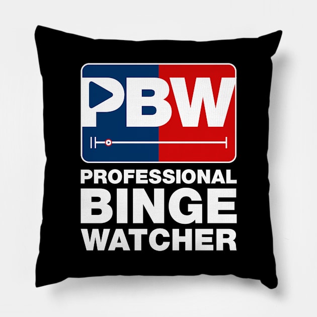 Professional Binge Watcher v3 Pillow by Design_Lawrence