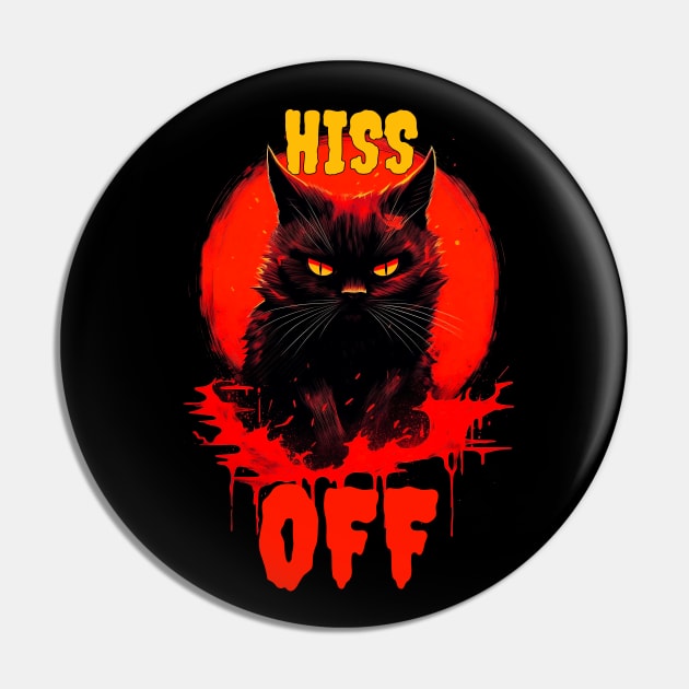 Angry Cat - Hiss Off Pin by Ciokermatt