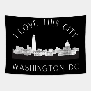 I love this city My home Washington DC USA city tall monument dc statehood Tapestry