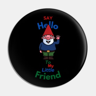 Funny Garden Gnome Pin