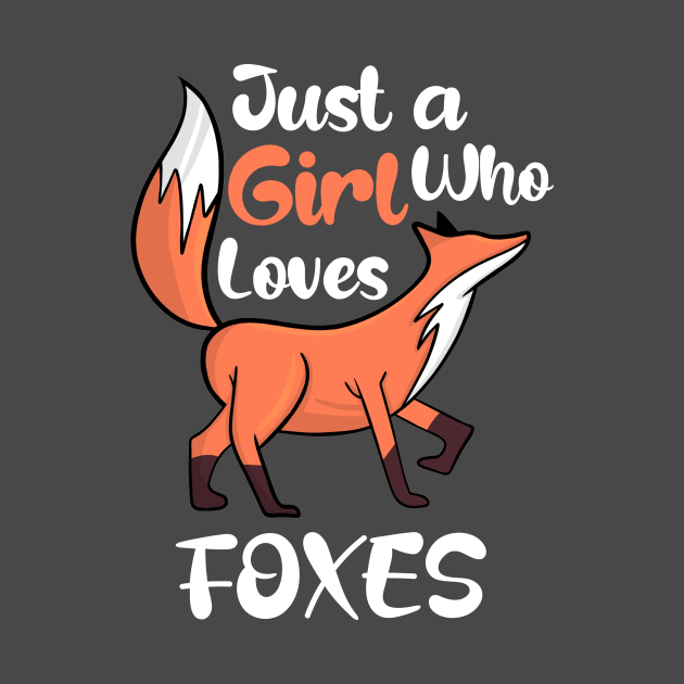 Just a Girl Who Loves Foxes by Artmoo