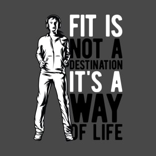 It's A Way of Life T-Shirt