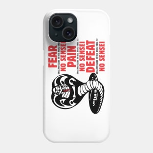 fear does not exist in this dojo Phone Case