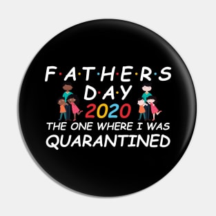 Quarantined Father's Day, Father's Day Gift, Father's Day in quarantine, New Dad, Father Daughter Son Pin