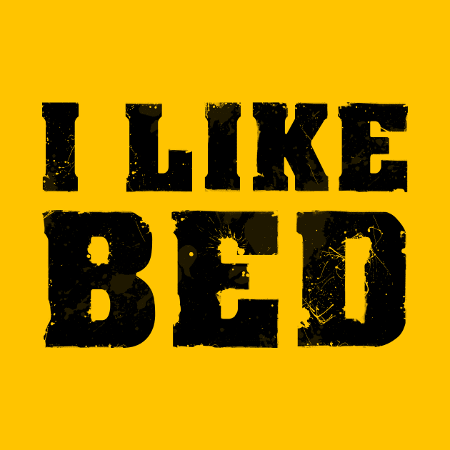 I LIKE BED by Conversation Hat