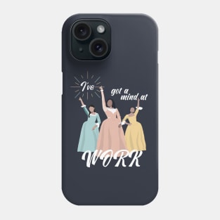 Mind at Work - Hamilton the Musical Phone Case