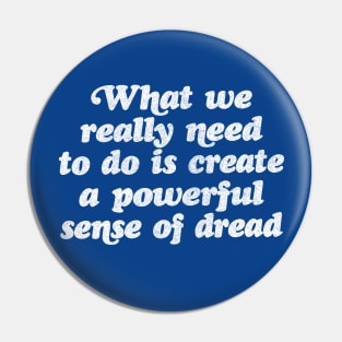 Peep Show Super Hans Quote Pin